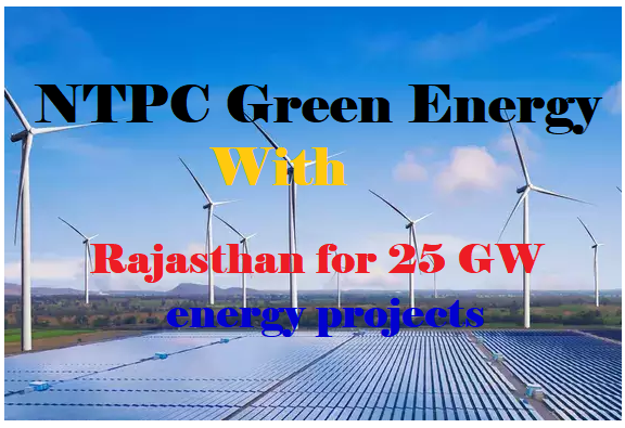“NTPC Gains 1% for Green Energy 25 GW project